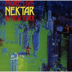 Nektar : More Live Nektar in New York